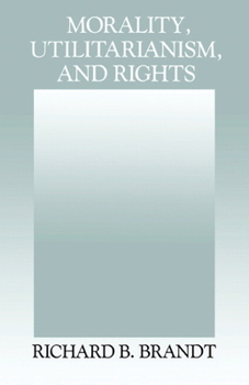 Paperback Morality, Utilitarianism, and Rights Book