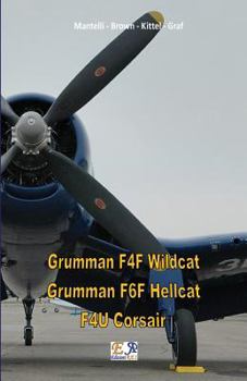 Paperback Grumman F4F Wildcat - Grumman F6F Hellcat - F4U Corsair Book