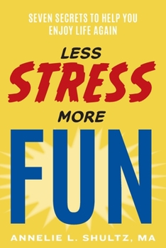 Paperback Less Stress More Fun Book