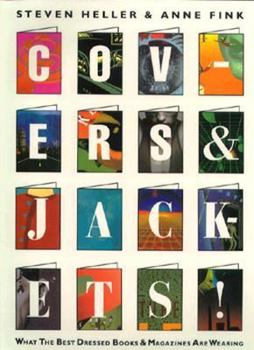 Covers and Jackets!: What the Best Dressed Books & Magazines Are Wearing (Library of Applied Design)