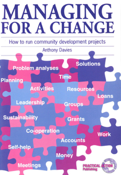 Paperback Managing for a Change: How to Run Community Development Projects Book