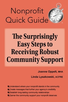Paperback The Surprisingly Easy Steps to Receiving Robust Community Support Book