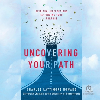 Audio CD Uncovering Your Path: Spiritual Reflections for Finding Your Purpose Book