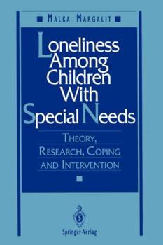Paperback Loneliness Among Children with Special Needs: Theory, Research, Coping, and Intervention Book