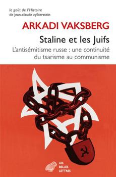 Paperback Staline Et Les Juifs: L'Antisemitisme Russe: Une Continuite Du Tsarisme Au Communisme [French] Book