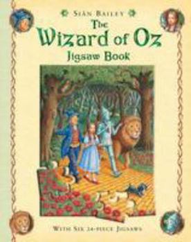 Hardcover The Wizard of Oz Jigsaw Book. Illustrated by Sian Bailey Book