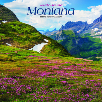 Calendar Montana Wild & Scenic 2023 Square Book