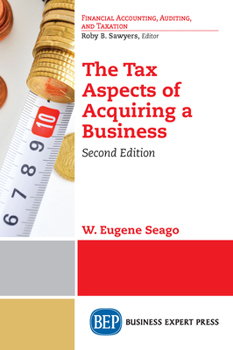 Paperback The Tax Aspects of Acquiring a Business, Second Edition Book