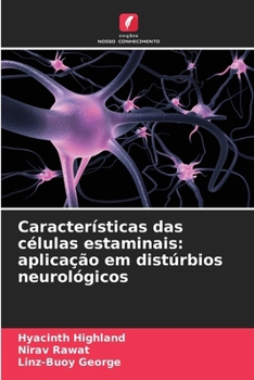 Paperback Características das células estaminais: aplicação em distúrbios neurológicos [Portuguese] Book