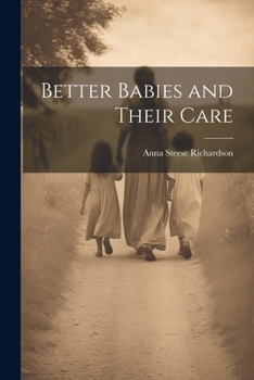 Paperback Better Babies and Their Care Book