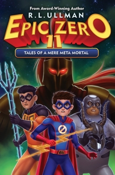 Paperback Epic Zero 11: Tales of a Mere Meta Mortal Book