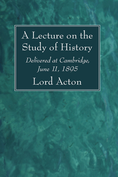 Paperback A Lecture on the Study of History Book