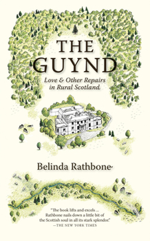 Hardcover The Guynd: Love & Other Repairs in Rural Scotland Book