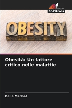 Paperback Obesità: Un fattore critico nelle malattie [Italian] Book