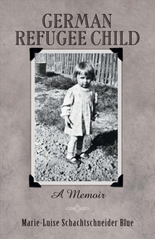 Paperback German Refugee Child: A Memoir Book