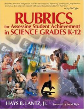 Paperback Rubrics for Assessing Student Achievement in Science Grades K-12 Book