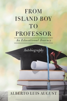 Paperback From Island Boy to Professor: An Educational Journey Book