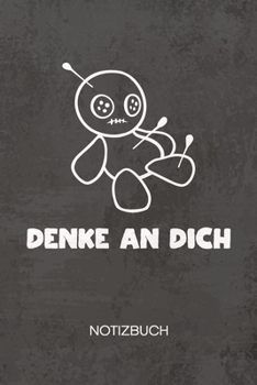 NOTIZBUCH A5 Dotted: Voodoo Puppe Notizheft GEPUNKTET 120 Seiten - Schwarzer Humor Notizblock Denke an Dich Skizzenbuch - Humor Geschenk für Spaßvogel Scherzkeks Witzbold (German Edition)