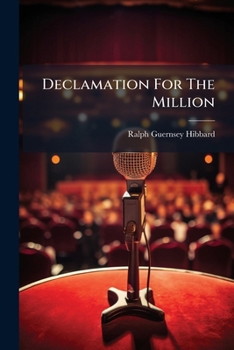 Paperback Declamation For The Million Book