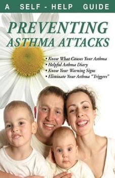 Paperback Preventing Asthma Attacks: A Self-Help Guide Book