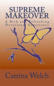 Paperback Supreme MakeOver: A Rich and Refreshing Devotional Experience Book