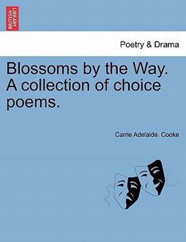 Paperback Blossoms by the Way. A collection of choice poems. Book