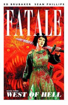 Paperback Fatale Volume 3: West of Hell Book