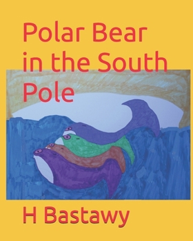 Paperback Polar Bear in the South Pole Book