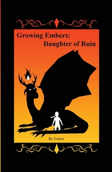 Paperback Growing Embers: Daughter of Ruin Book