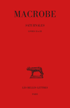 Paperback Macrobe, Saturnales. Tome II: Livres II Et III [French] Book