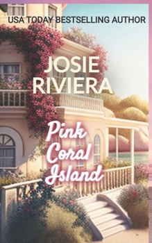 Pink Coral Island: A Sweet, Clean, and Wholesome Beach Romance