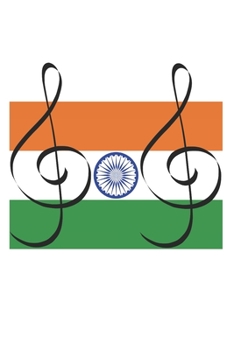 Indian flag Music clef Hindi - music book, music lines, notebook, notepad, 120 Pages gift for Christmas and birthday, bass, guitar, piano