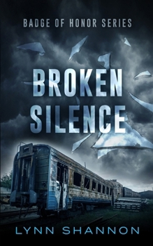 Broken Silence (Badge of Honor)