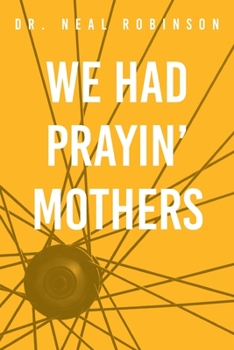 Paperback We Had Prayin' Mothers Book