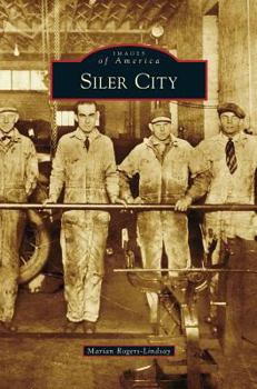 Siler City - Book  of the Images of America: North Carolina