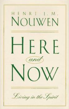 Hardcover Here and Now: Living in the Spirit Book
