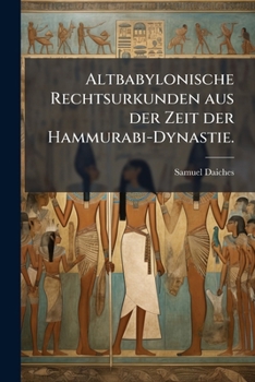 Paperback Altbabylonische Rechtsurkunden aus der Zeit der Hammurabi-Dynastie. [German] Book