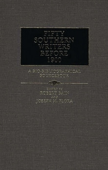Hardcover Fifty Southern Writers Before 1900: A Bio-Bibliographical Sourcebook Book