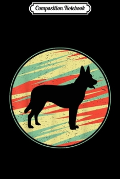 Composition Notebook: Dutch Shepherd Retro Vintage Silhouette Cute Dog Gift  Journal/Notebook Blank Lined Ruled 6x9 100 Pages