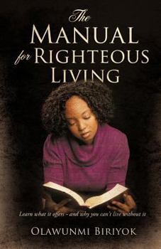 Paperback The Manual for Righteous Living Book