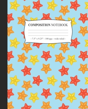 Paperback COMPOSITION NOTEBOOK Wide Ruled: Journal Diary Lined Notepad Starfish Teen Girls Back to School Gift Book