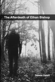 Paperback The Afterdeath of Ethan Bishop Book