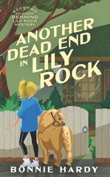 Another Dead End in Lily Rock (An Avery Denning Lily Rock Mystery)