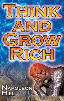 Hardcover Think and Grow Rich (Megalodon Financial Success Series): Napoleon Hill's Ultimate Guide to Success, Original and Unaltered; the Bestselling Financial Book