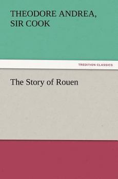 Paperback The Story of Rouen Book