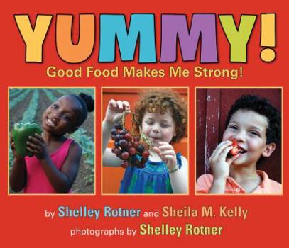Hardcover Yummy!: Good Food Makes Me Strong! Book