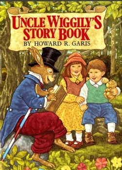 Uncle Wiggily's Story Book - Book #4 of the Uncle Wiggily