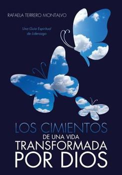 Paperback Los Cimientos de Una Vida Transformada Por Dios [Spanish] Book
