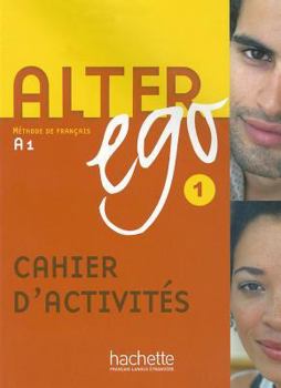 Paperback Alter Ego Cahier D'Activites 1: Methode de Francais [French] Book