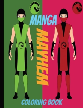 Paperback Manga Mayhem Coloring Book: 24-page anime/manga coloring book for kids ages 9 to 18 Book
